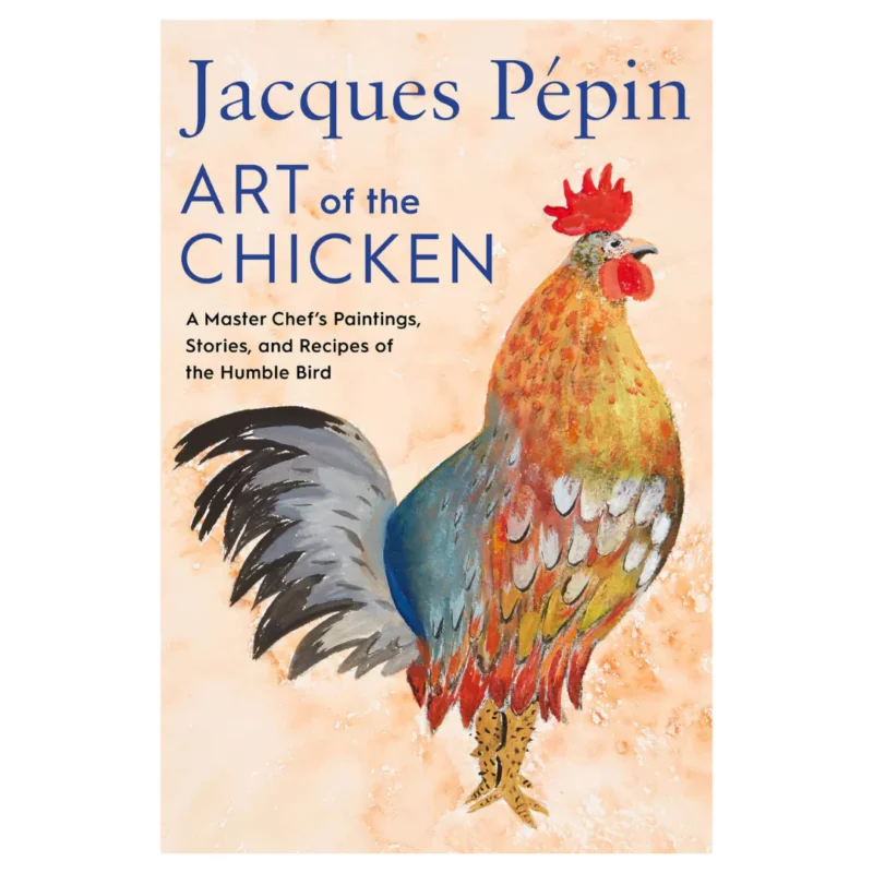JacquesPepinArtOfTheChicken_1080x